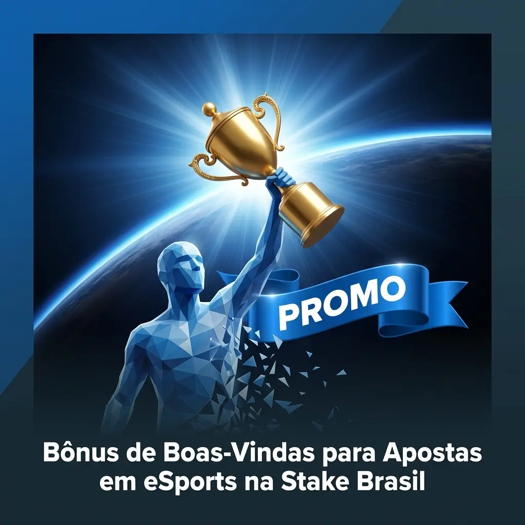 Bônus de boas-vindas Stake Brasil para apostas em eSports com pagamento antecipado futebol