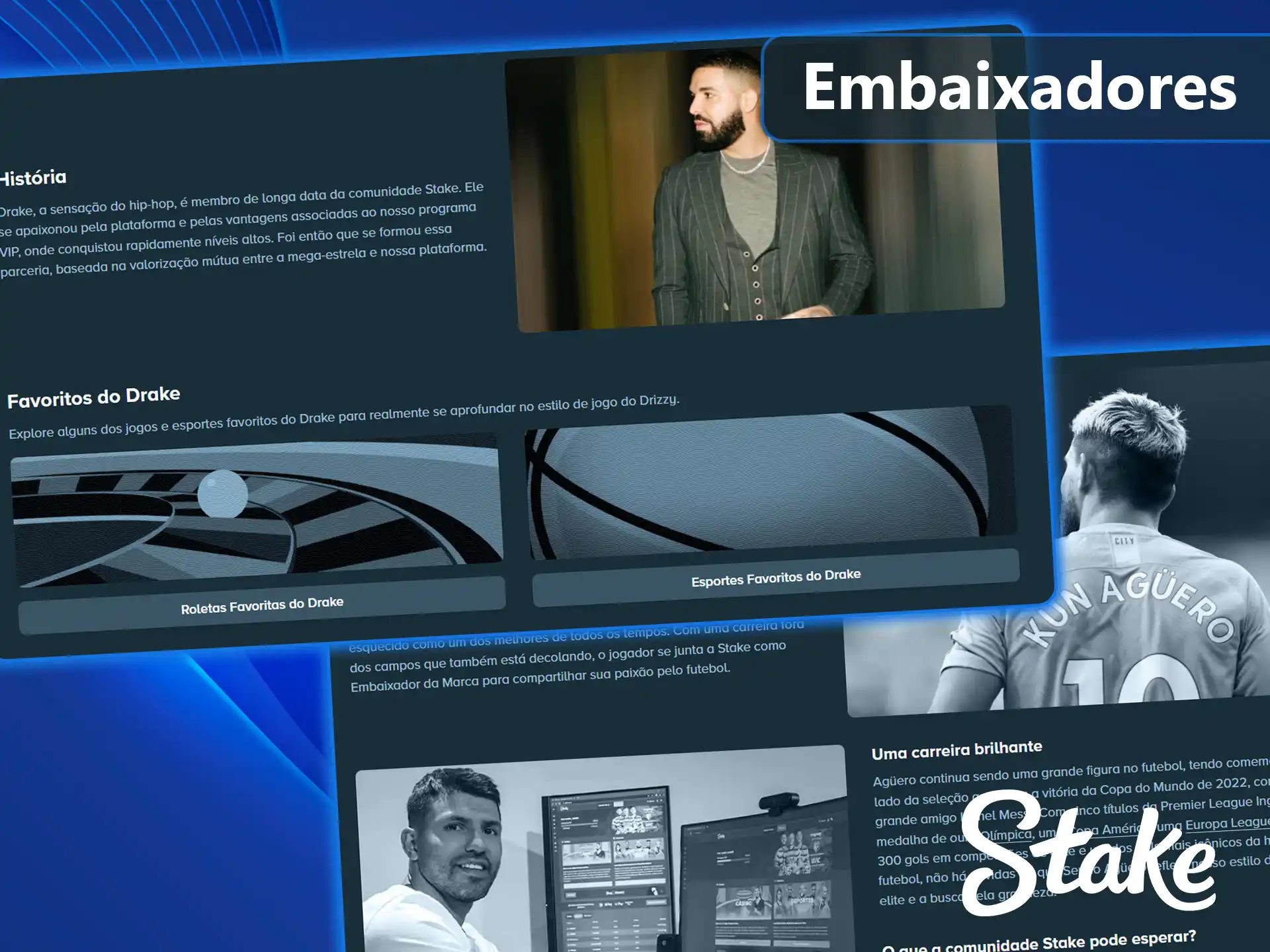 Conheça os embaixadores da marca Stake.